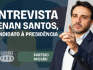 Eleições 2026: Renan Santos inicia rodada de entrevistas com candidatos à Presidência