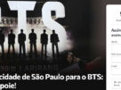 Fãs mobilizam 97 mil assinaturas para entregar chave de São Paulo ao BTS