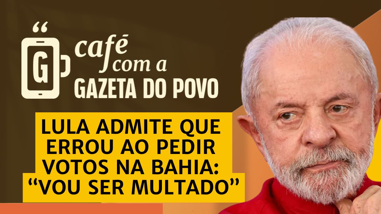 Lula admite erro em pedido de votos na Bahia e prevê multa do TSE