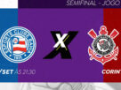 Bahia e Corinthians decidem vaga na final do Brasileirão Feminino com transmissão da TV Brasil